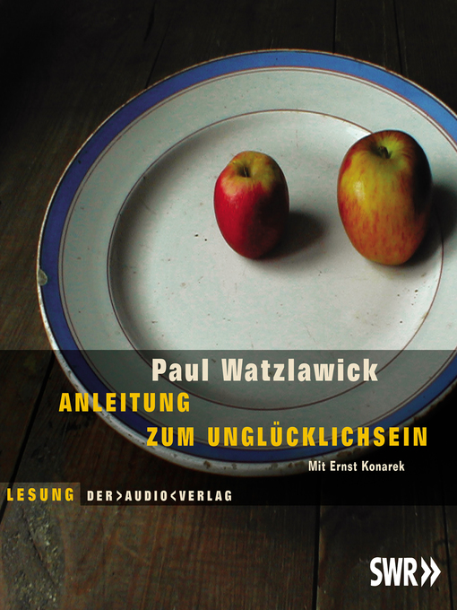 Title details for Anleitung zum Unglücklichsein by Paul Watzlawick - Available
